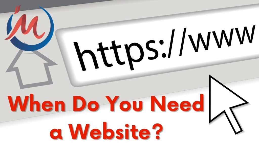 When Do You Need A Website?