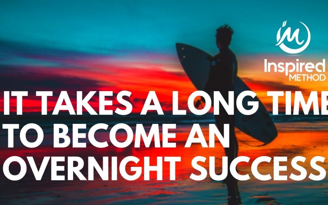 Edmonton Business Coach | It Takes A Long Time To Become an Overnight Success