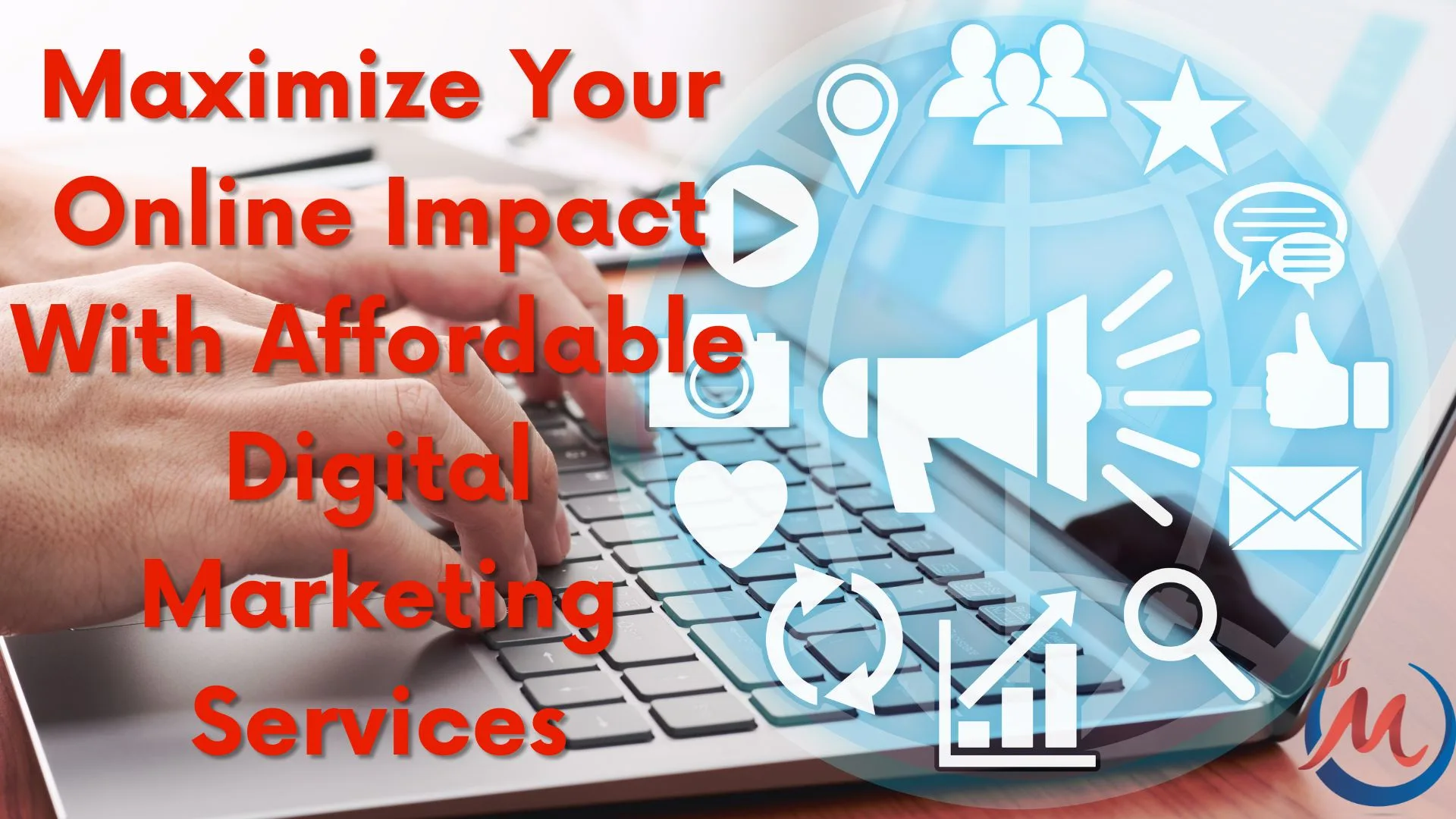 Maximize Your Online Impact With Affordable Digital Marketing Services
