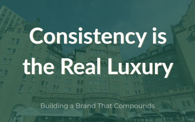 Consistency Is the Real Luxury Building a brand that compounds